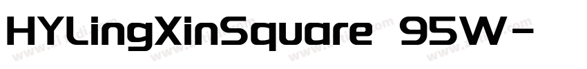 HYLingXinSquare 95W字体转换